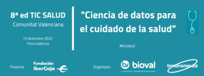 8ed. TIC Salud Comunitat Valenciana Ciencia de datos para el cuidado de la salud