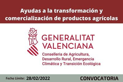 Ayudas a la transformaci�n y comercializaci�n de productos agr�colas CV