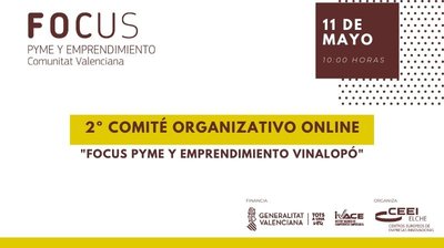 2º Comité Organizativo online Focus Pyme y Emprendimiento  Vinalopó 2022