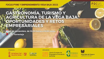 Gastronom�a, turismo y agricultura de la Vega Baja: oportunidades y retos empresariales