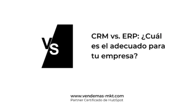 CRM vs. ERP: Cul es el adecuado para tu empresa?