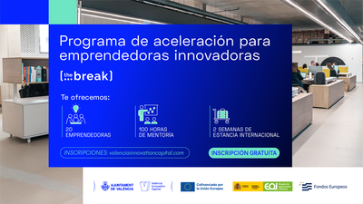 THE BREAK VALENCIA | Programa de aceleración de emprendedoras innovadoras