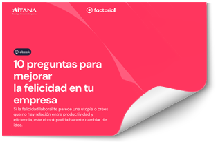 10 Preguntas para mejorar la felicidad en tu empresa