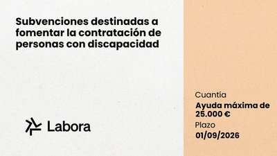 Subvenciones destinadas a fomentar la contrataci�n de personas con discapacidad 2026