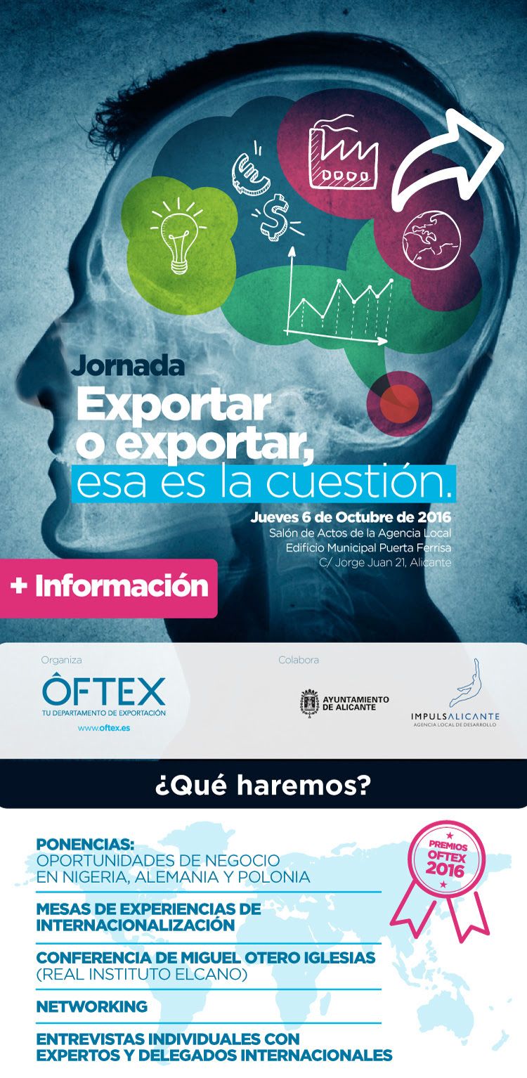 EXPORTAR O EXPORTAR, ESA ES LA CUESTIN. Sal al exterior de manos de OFTEX.