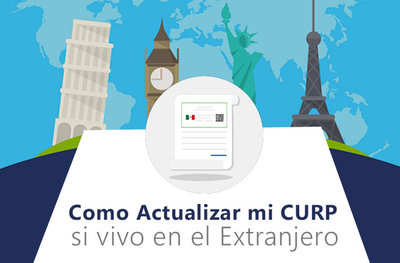 Como Actualizar mi CURP si vivo en el Extranjero